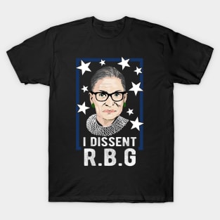 I Dissent R.B.G. Design for a RBG fan T-Shirt